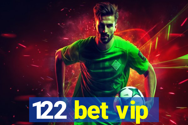 122 bet vip